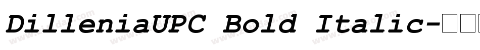 DilleniaUPC Bold Italic字体转换
